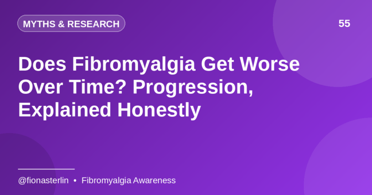 Does Fibromyalgia Get Worse Over Time? Progression, Explained Honestly