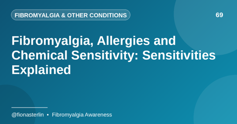 Fibromyalgia, Allergies and Chemical Sensitivity: Sensitivities Explained