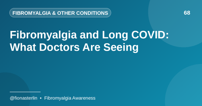 Fibromyalgia and Long COVID: What Doctors Are Seeing