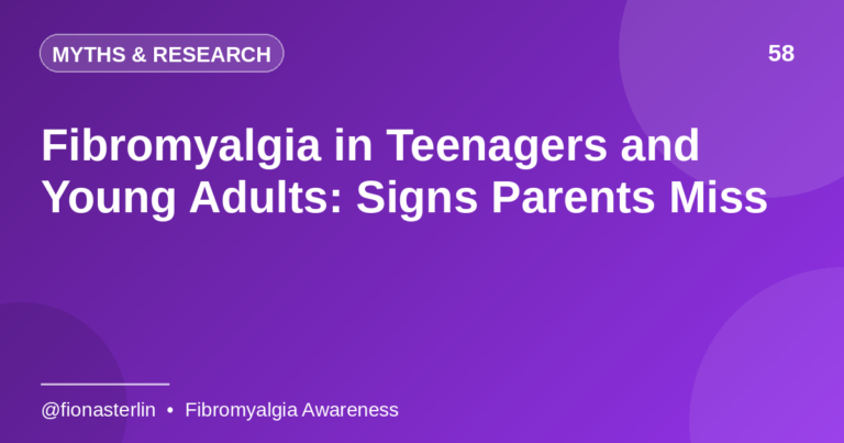 Fibromyalgia in Teenagers and Young Adults: Signs Parents Miss